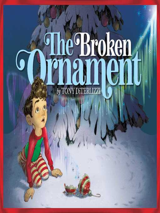 Title details for The Broken Ornament by Tony DiTerlizzi - Available